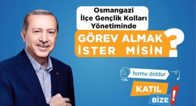 AK PARTİ OSMANGAZİ İLÇE GENÇLİK KOLLARI YÖNETİMİNİ OLUŞTURUYOR