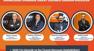 2025 Yılı Gümrük ve Dış Ticaret Mevzuatı Değişiklikleri” Bursa'da ele alınıyor