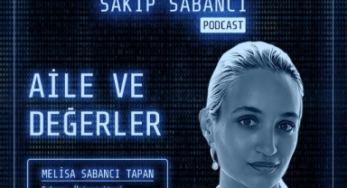 Vision of Sakıp Sabancı Podcast Serisi Yayında