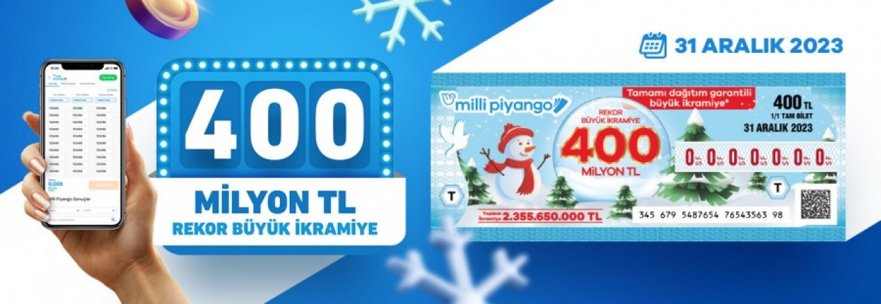 Milli Piyango yılbaşı çekilişinde büyük ikramiye 400 milyon TL